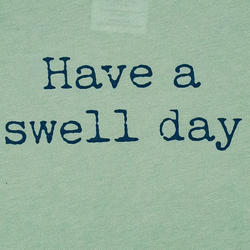 Load image into Gallery viewer, Cleanline Have A Swell Day T-Shirt
